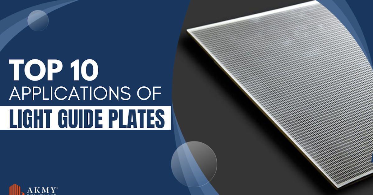 10 Applications of Light Guide Plates