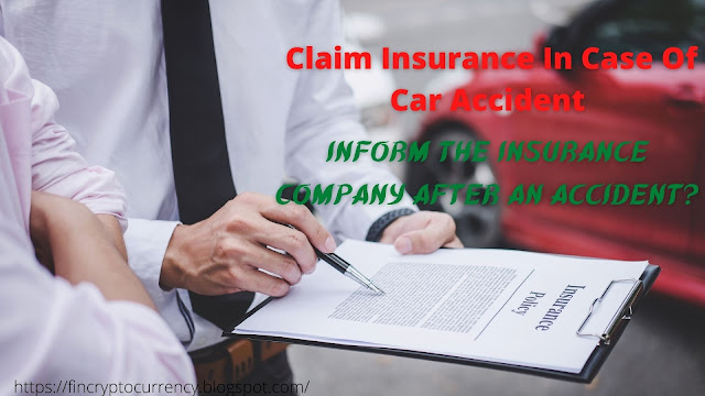 How To Claim Insurance In Case Of Car Accident, Complete Process