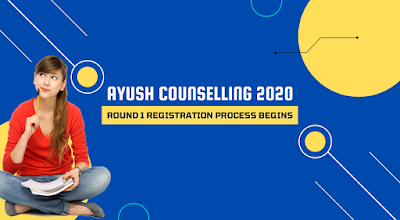 AYUSH Counselling 2020: Round 1 Registration Process