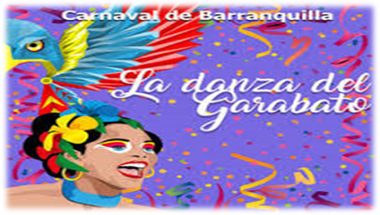 Conozca de la Danza emblemática del Carnaval de Barranquilla... El Garabato