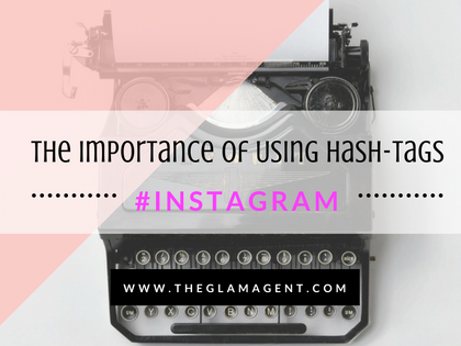 The Importance of Using Hashtags on Instagram