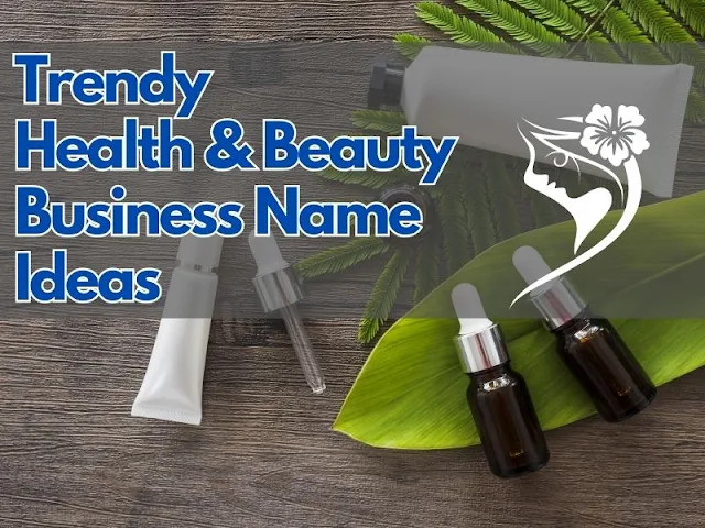 Trandy Health and Beauty Business Name Ideas