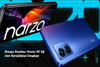 Harga Realme Narzo 50 5G dan Spesifikasi Lengkap Terbaru