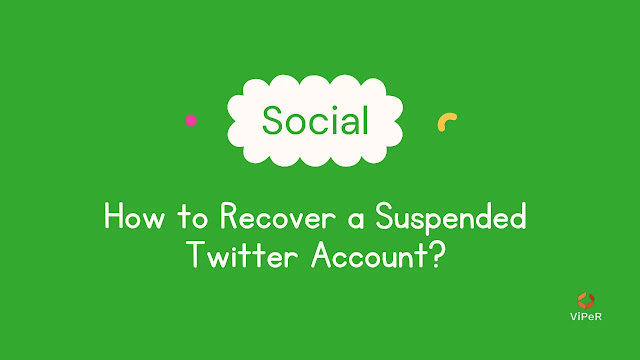 How To Recover A Suspended Twitter Account?