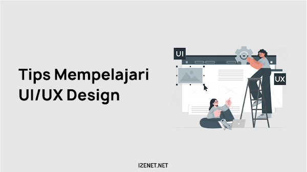 Tips Belajar UI/UX Design Untuk Pemula