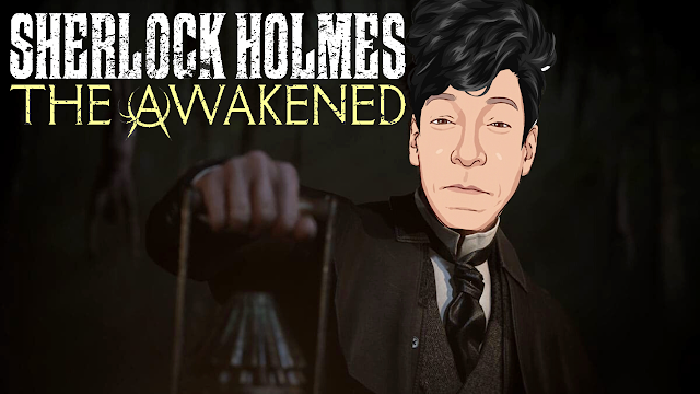 Sherlock Holmes The Awakened