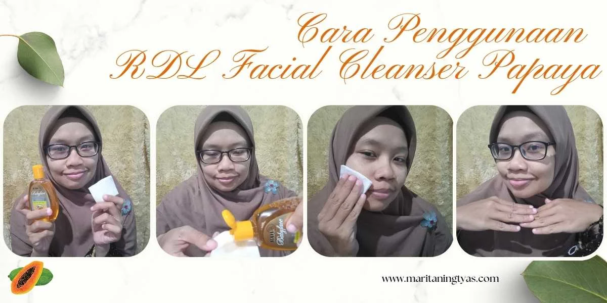 cara penggunaan RDL Facial Cleanser Papaya