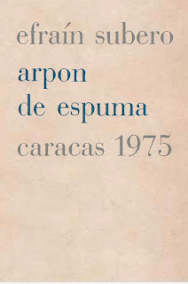 Efraín Subero - Arpon de Espuma Caracas 1975