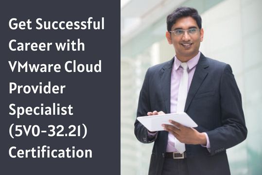 VMware, 5V0-32.21 pdf, 5V0-32.21 books, 5V0-32.21 tutorial, 5V0-32.21 syllabus, VMware Data Center Virtualization Certification, 5V0-32.21 Cloud Provider Specialist, 5V0-32.21 Mock Test, 5V0-32.21 Practice Exam, 5V0-32.21 Prep Guide, 5V0-32.21 Questions, 5V0-32.21 Simulation Questions, 5V0-32.21, VMware Certified Specialist - Cloud Provider 2022 Questions and Answers, Cloud Provider Specialist Online Test, Cloud Provider Specialist Mock Test, VMware 5V0-32.21 Study Guide, VMware Cloud Provider Specialist Exam Questions, VMware Cloud Provider Specialist Cert Guide