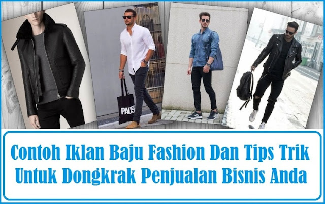 Contoh Iklan Baju Fashion Dan Tips Trik untuk Dongkrak Penjualan Bisnis Anda