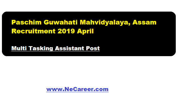 necareer.com - jobs paschim guwahati mahavidyalaya recruitment 2019 mta