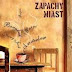 Zapachy miast - Dawid Rosenbaum