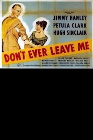Don't Ever Leave Me (1949)