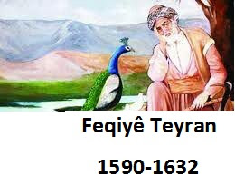 Feqê Teyran-(1590z-1632z)helbestên wî digihêjin diyaloga hevsengiyê