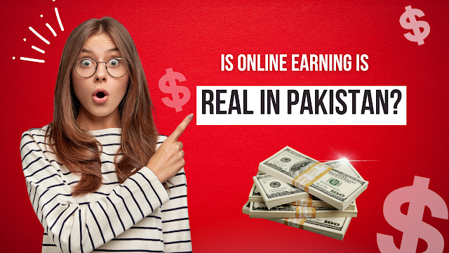 Online earning in Pakistan