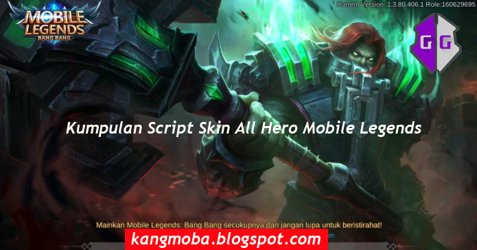 Kumpulan Script Skin Hero Ml : Download Script Skin Ml Hero Mobile