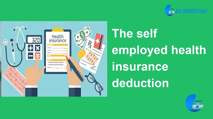 How much is the self-employed health insurance deduction?