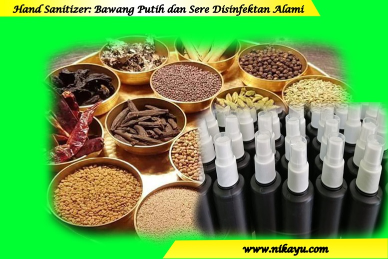 Hand Sanitizer: Bawang Putih dan Sere, Disinfektan Alami Virus Corona