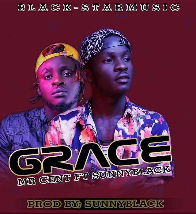 MUSIC: Mr Cent Ft Sunny black - Grace (Prod. Sunnyblack)  