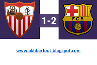 برشلونة يفوز على إشبيلية 1 ـ 2 في ملعب رامون سانشيز بيزخوان
