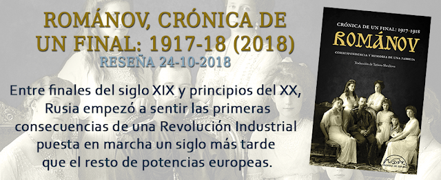 https://inquilinasnetherfield.blogspot.com/2018/10/resena-by-mh-romanov-cronica-de-un-final-1917-1918.html