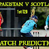 Scotland vs Pakistan 1st T20 Match Prediction & Betting Tips With Playing 11