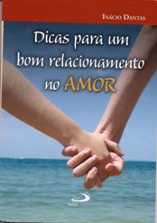 Dicas para um bom relacionamento do Amor