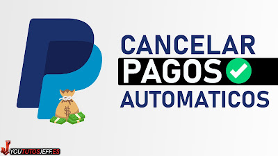 cancelar pagos paypal