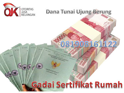 Dana Tunai Gadai Sertifikat Rumah Ujung Berung, Dana Tunai Gadai Sertifikat Rumah Ujung Berung Bandung