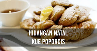 Hidangan Natal Kue Poporcis