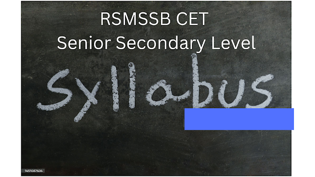RSMSSB CET Senior Secondary Level Download Syllabus
