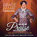 GOSPEL: Grace  Amah - “All of my praise”