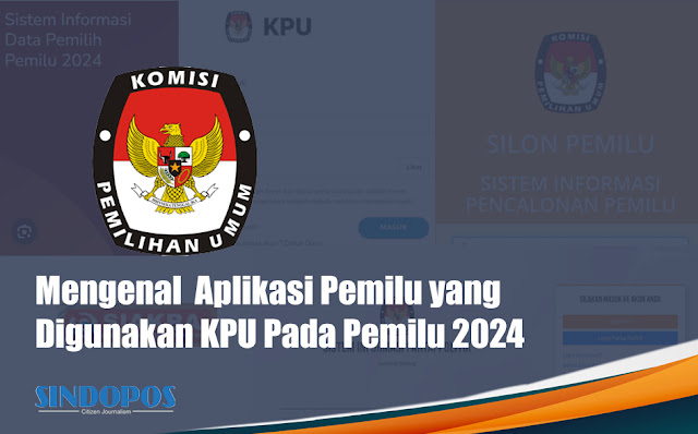 Mengenal Aplikasi Pemilu yang Digunakan KPU Pada Pemilu 2024