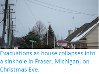 http://sciencythoughts.blogspot.co.uk/2016/12/evacuations-as-house-collapses-into.html