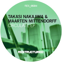 Takasi Nakajima Maarten Mittendorff Circulate EP Restructured