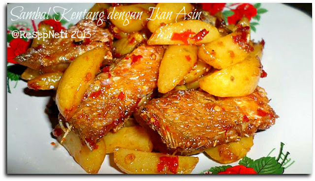 Resep sambal kentang dengan ikan asin 