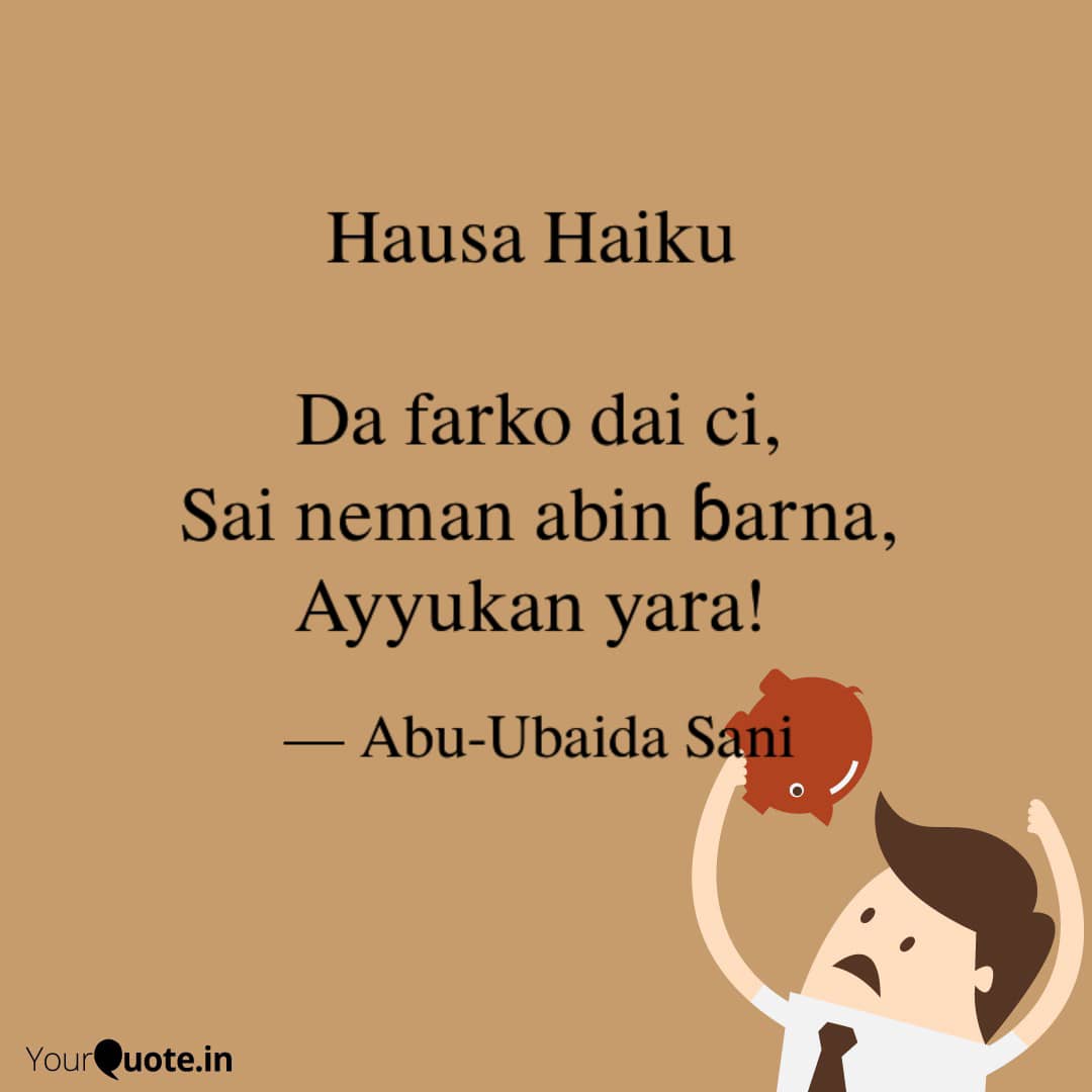 English to Hausa Proverbs (Karin Maganganun Ingilishi da Takwarorinsu Cikin Harshen Hausa) - 013