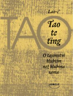 Lao-c': Tao te ťing