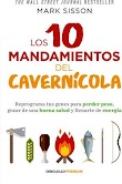 LOS DIEZ MANDAMIENTOS DEL CAVERNICOLA - MARK SISSON [PDF] [MEGA]