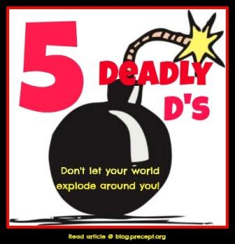 The 5 Deadly D's