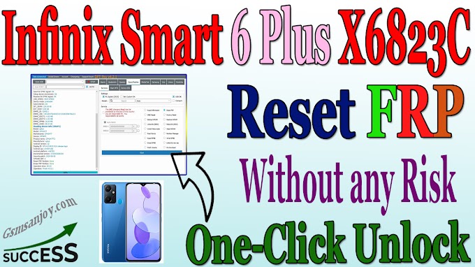Infinix Smart 6 Plus X6823C Reset FRP UNLOCK Android 12 One-CLICK BY DFT Pro