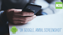 Cara Screenshot Android dengan Perintah Suara Google Assistant
