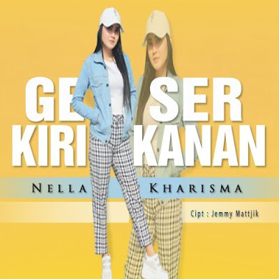Download Lagu Geser Kiri Kanan Nella Kharisma Mp3 Terpopuler