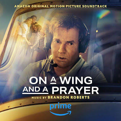 On A Wing And A Prayer Soundtrack Brandon Roberts