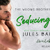 Release Blitz - Seducing Bran by Jules Barnard