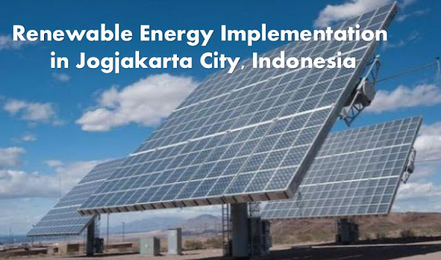Renewable Energy Implementation in Jogjakarta City, Indonesia