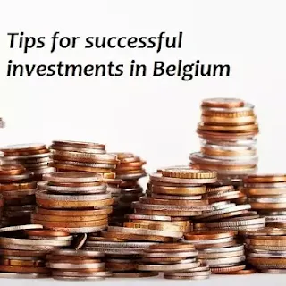 Tips for successful investments in Belgium