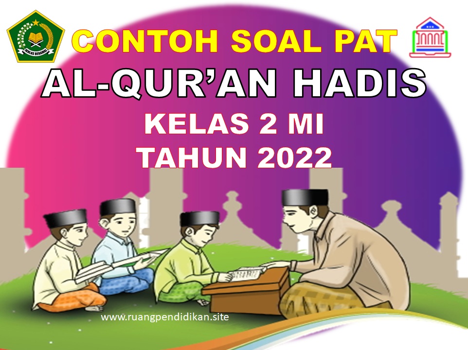 PAT Al-Qur'an Hadis Kelas 2 SD/MI