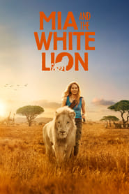 Mia et le Lion Blanc Katsella 2018 Koko Elokuva Sub Suomi