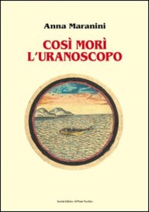 https://www.ibs.it/cosi-mori-uranoscopo-libro-anna-maranini/e/9788883125300